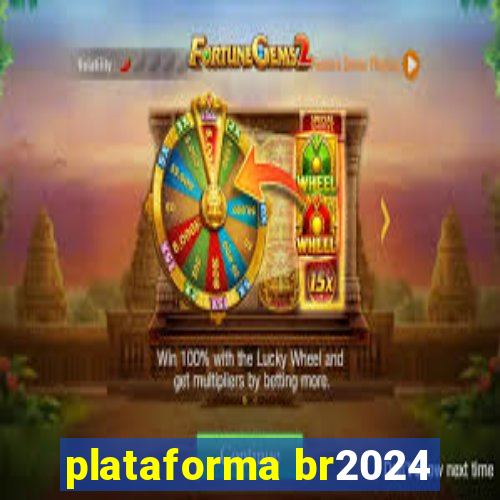 plataforma br2024